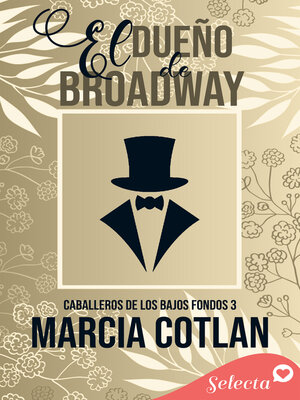 cover image of El dueño de Broadway (Caballeros de los bajos fondos 3)